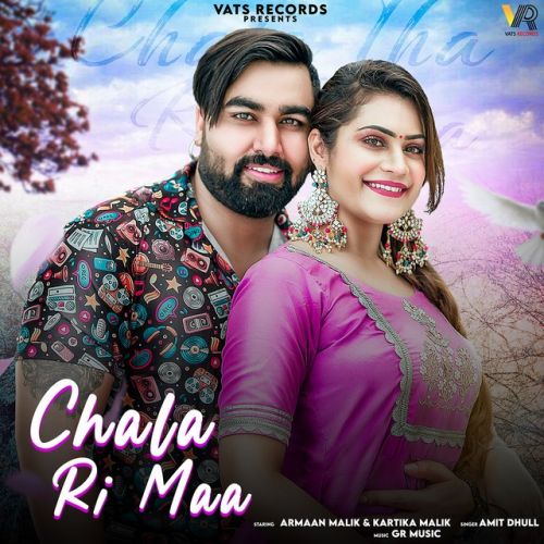 Chala Ri Maa Amit Dhull mp3 song free download, Chala Ri Maa Amit Dhull full album
