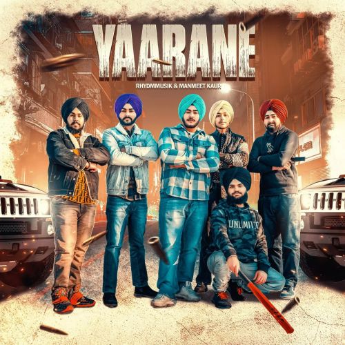 Yaarane Rhydmmusik, Manmeet Kaur mp3 song free download, Yaarane Rhydmmusik, Manmeet Kaur full album