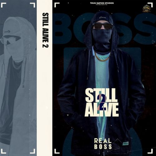 Still Alive 2 Real Boss mp3 song free download, Still Alive 2 Real Boss full album