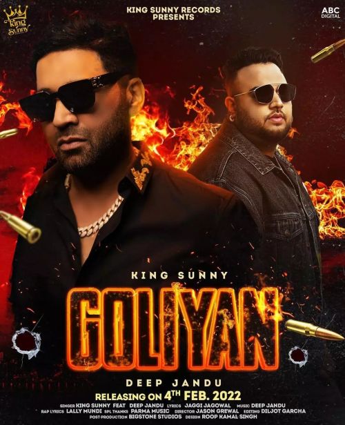 Goliyan King Sunny, Deep Jandu mp3 song free download, Goliyan King Sunny, Deep Jandu full album