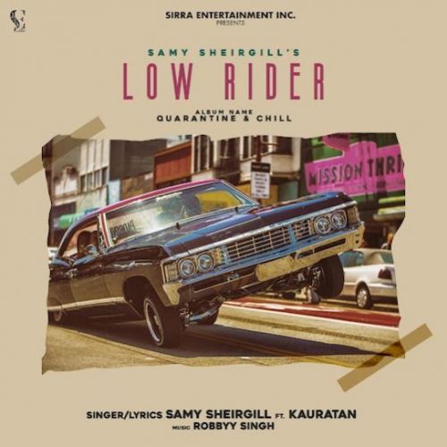 Low Rider Samy Sheirgill, Kauratan mp3 song free download, Low Rider Samy Sheirgill, Kauratan full album