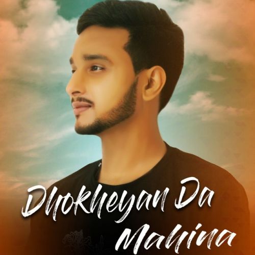 Dhokheyan da Mahina Shakil mp3 song free download, Dhokheyan Da Mahina Shakil full album