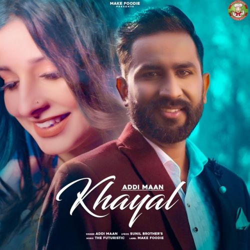 Khayal Addi Maan mp3 song free download, Khayal Addi Maan full album