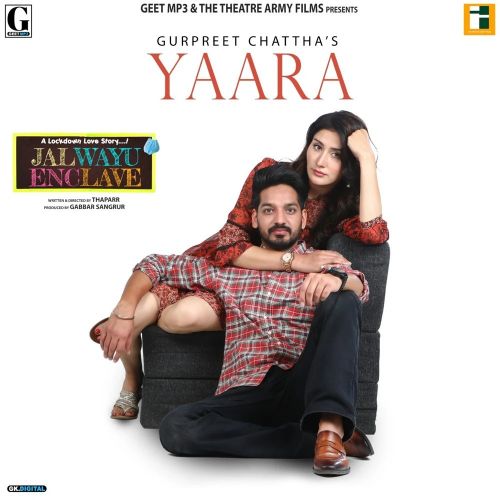 Yaara Gurpreet Chattha mp3 song free download, Yaara Gurpreet Chattha full album