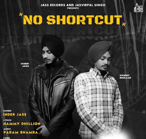 No Shortcut Inder Jass mp3 song free download, No Shortcut Inder Jass full album