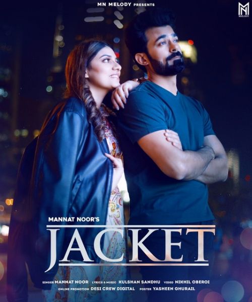 Jacket Mannat Noor mp3 song free download, Jacket Mannat Noor full album