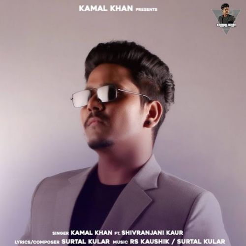 Deewane Kamal Khan, Shivranjani Kaur mp3 song free download, Deewane Kamal Khan, Shivranjani Kaur full album