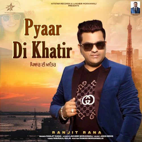 Pyaar Di Khatir Ranjit Rana mp3 song free download, Pyaar Di Khatir Ranjit Rana full album