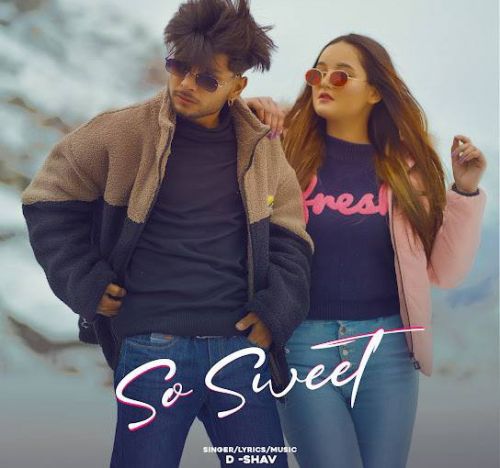 So Sweet D Shav mp3 song free download, So Sweet D Shav full album