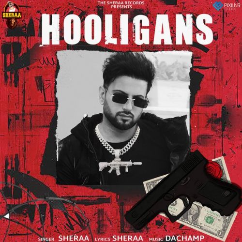 Hooligans Sheraa mp3 song free download, Hooligans Sheraa full album