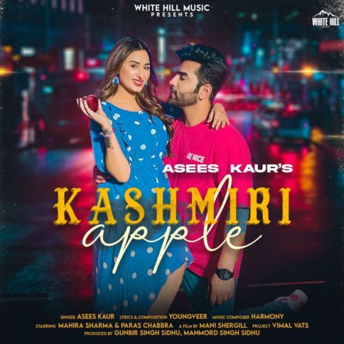 Kashmiri Apple Asees Kaur mp3 song free download, Kashmiri Apple Asees Kaur full album