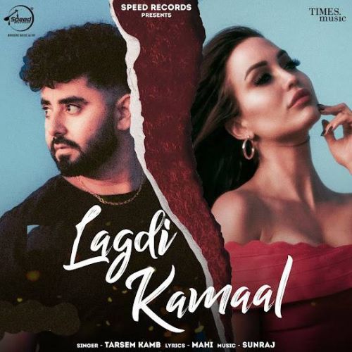 Lagdi Kamaal Tarsem Kamb mp3 song free download, Lagdi Kamaal Tarsem Kamb full album