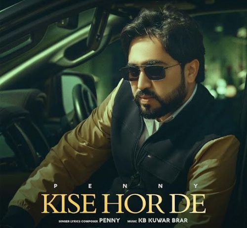 Kise Hor De Penny mp3 song free download, Kise Hor De Penny full album