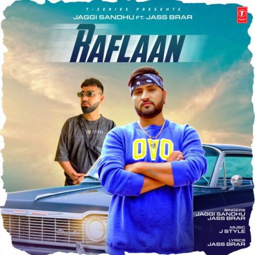 Raflaan Jaggi Sandhu, Jass Brar mp3 song free download, Raflaan Jaggi Sandhu, Jass Brar full album