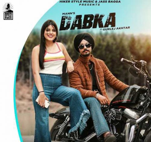 Dabka Mann, Gurlej Akhtar mp3 song free download, Dabka Mann, Gurlej Akhtar full album