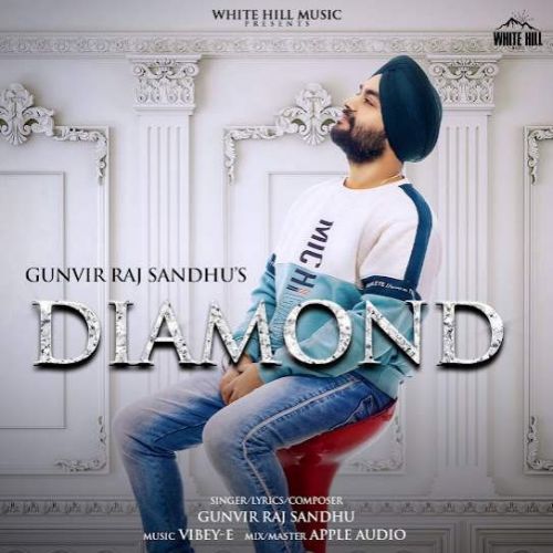 Diamond Gunvir Raj Sandhu mp3 song free download, Diamond Gunvir Raj Sandhu full album