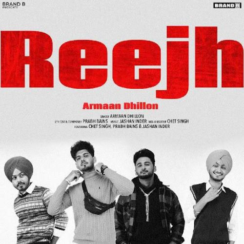 Reejh Armaan Dhillon mp3 song free download, Reejh Armaan Dhillon full album