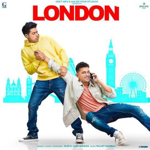 London Jass Manak, Guri mp3 song free download, London Jass Manak, Guri full album