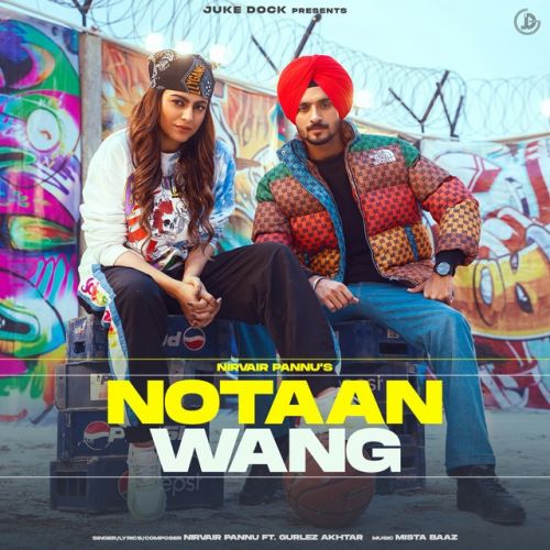 Notaan Wang Nirvair Pannu mp3 song free download, Notaan Wang Nirvair Pannu full album