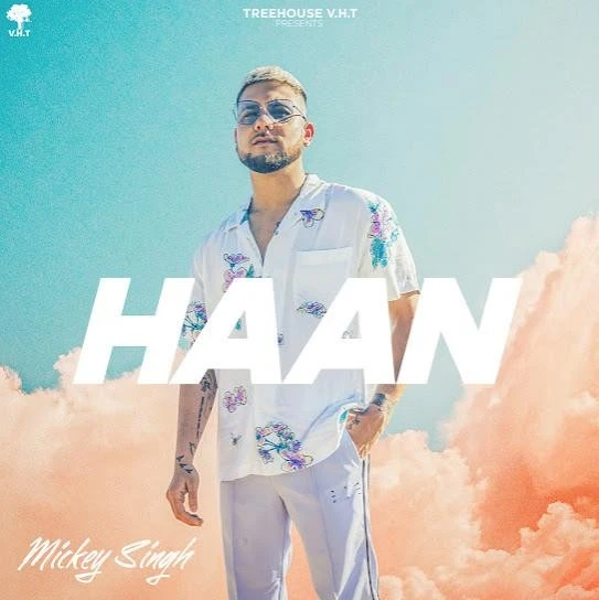 Haan Mickey Singh mp3 song free download, Haan Mickey Singh full album