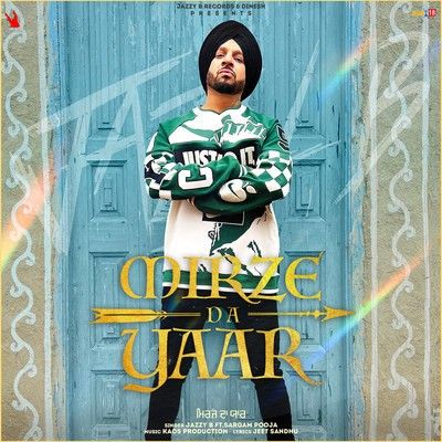 Mirze Da Yaar Jazzy B mp3 song free download, Mirze Da Yaar Jazzy B full album