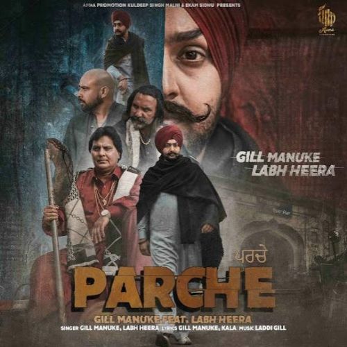 Parche Gill Manuke, Labh Heera mp3 song free download, Parche Gill Manuke, Labh Heera full album