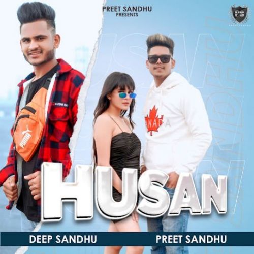 Husan Preet Sandhu, Deep sandhu mp3 song free download, Husan Preet Sandhu, Deep sandhu full album