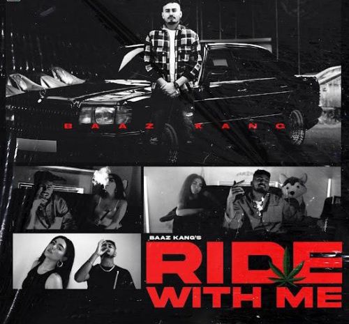 Ride With Me Baaz Kang mp3 song free download, Ride With Me Baaz Kang full album