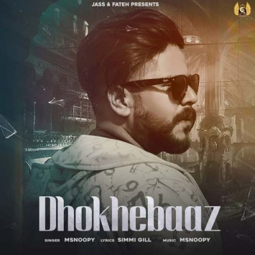 Dhokhebaaz Msnoopy mp3 song free download, Dhokhebaaz Msnoopy full album