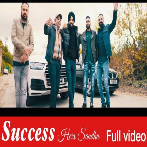 Success Harv Sandhu mp3 song free download, Success Harv Sandhu full album