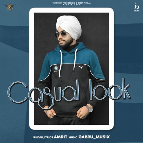 Casual Look Amrit mp3 song free download, Casual Look Amrit full album