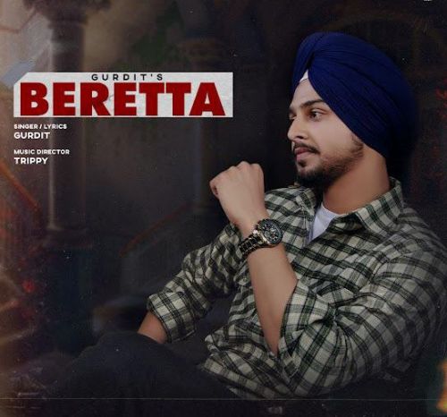 Beretta Gurdit mp3 song free download, Beretta Gurdit full album