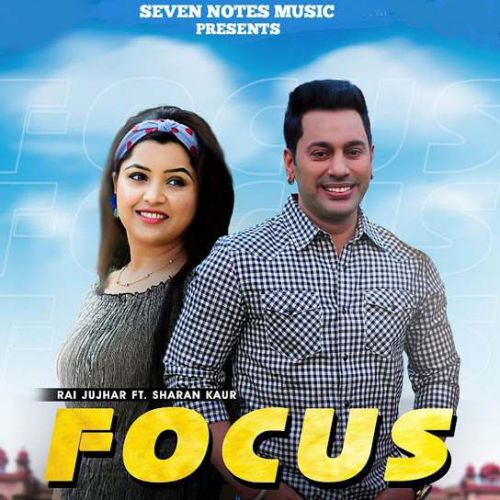 Focus,Sharan Kaur Rai Jujhar mp3 song free download, Focus,Sharan Kaur Rai Jujhar full album