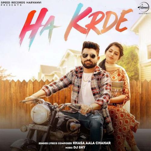 Ha Krde Khasa Aala Chahar mp3 song free download, Ha Krde Khasa Aala Chahar full album