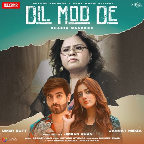 Dil Mod De Shazia Manzoor mp3 song free download, Dil Mod De Shazia Manzoor full album