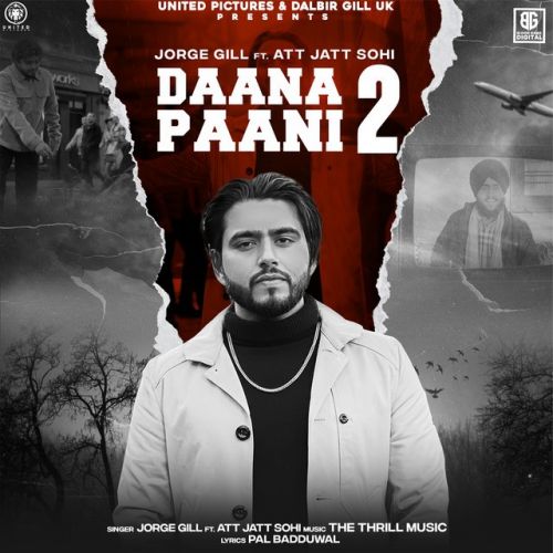 Daana Paani 2 Jorge Gill mp3 song free download, Daana Paani 2 Jorge Gill full album