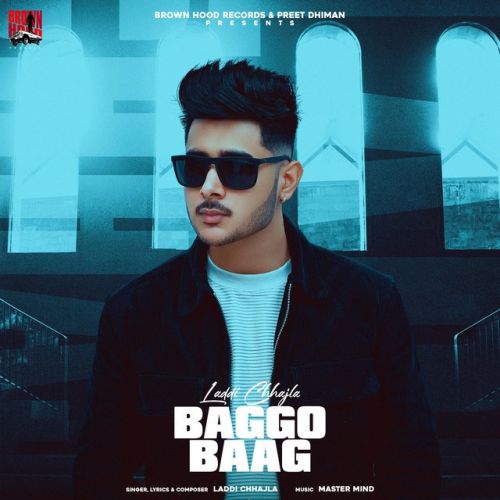 Baggo Baag Laddi Chhajla mp3 song free download, Baggo Baag Laddi Chhajla full album