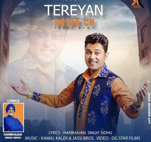 Tereyan Naina Ch Feroz Khan mp3 song free download, Tereyan Naina Ch Feroz Khan full album