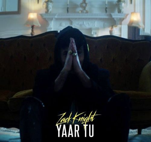 Yaar Tu Zack Knight mp3 song free download, Yaar Tu Zack Knight full album