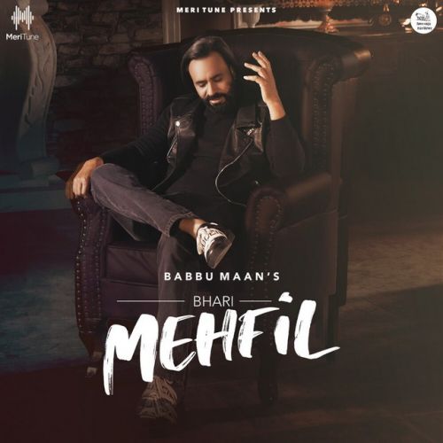 Bhari Mehfil Babbu Maan mp3 song free download, Bhari Mehfil Babbu Maan full album