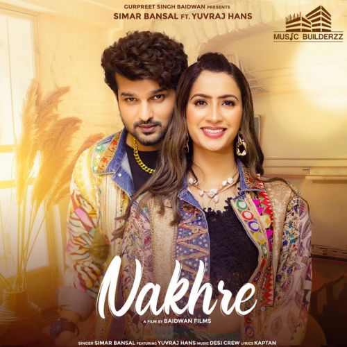 Nakhre Simar Bansal mp3 song free download, Nakhre Simar Bansal full album