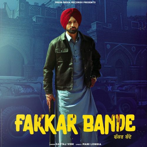 Fakkar Bande Sartaj Virk mp3 song free download, Fakkar Bande Sartaj Virk full album