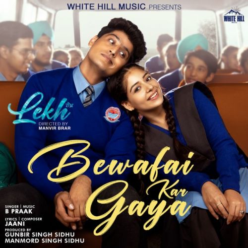 Bewafai Kar Gaya B Praak mp3 song free download, Bewafai Kar Gaya B Praak full album