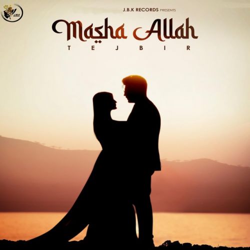 Mashaallah Tejbir mp3 song free download, Mashaallah Tejbir full album