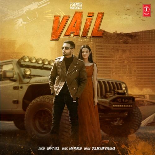 Vail Sippy Gill mp3 song free download, Vail Sippy Gill full album