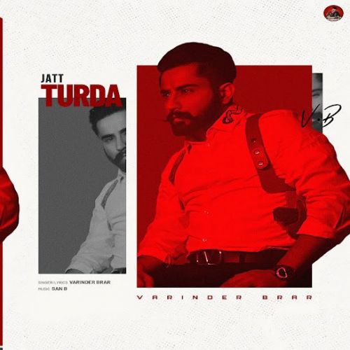 Jatt Turda Varinder Brar mp3 song free download, Jatt Turda Varinder Brar full album