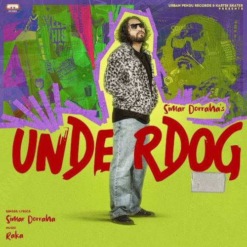 Underdog Simar Doraha mp3 song free download, Underdog Simar Doraha full album