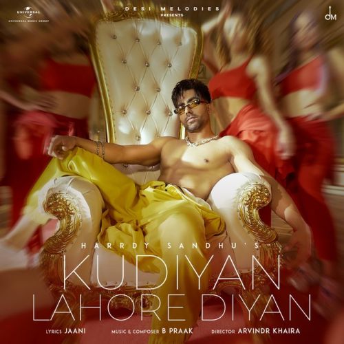 Kudiyan Lahore Diyan Harrdy Sandhu mp3 song free download, Kudiyan Lahore Diyan Harrdy Sandhu full album