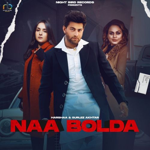 Naa Bolda Harshaa, Gurlez Akhtar mp3 song free download, Naa Bolda Harshaa, Gurlez Akhtar full album