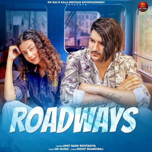 Roadways Amit Saini Rohtakiya mp3 song free download, Roadways Amit Saini Rohtakiya full album